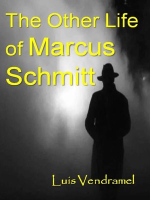cover image of The Other Life of Marcus Schmitt